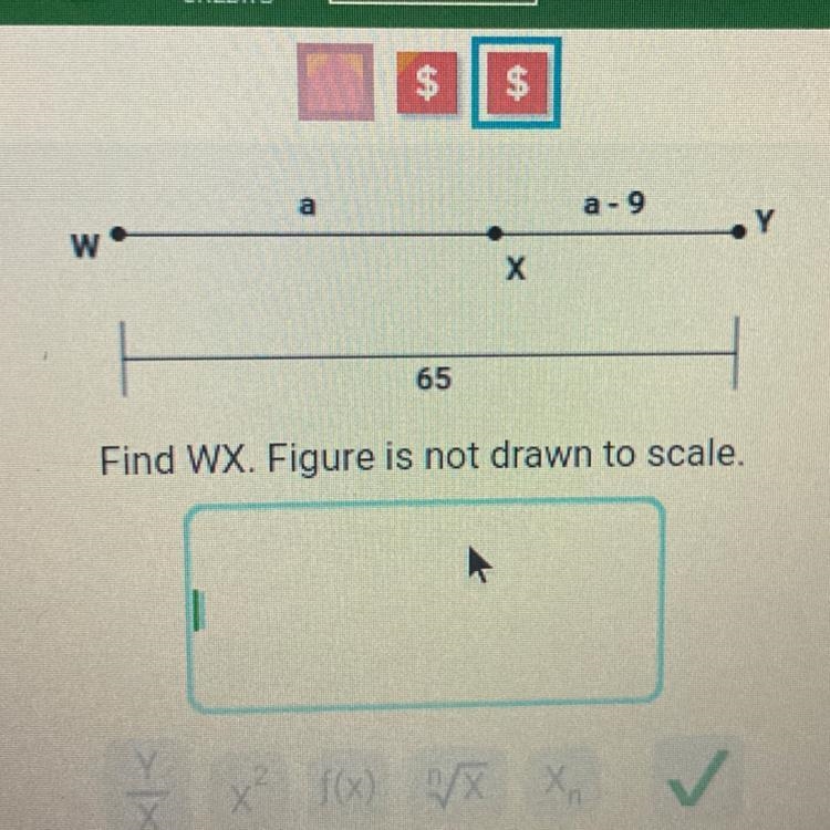 W 65 X a-9 Find WX. Figure is not drawn to scale.-example-1