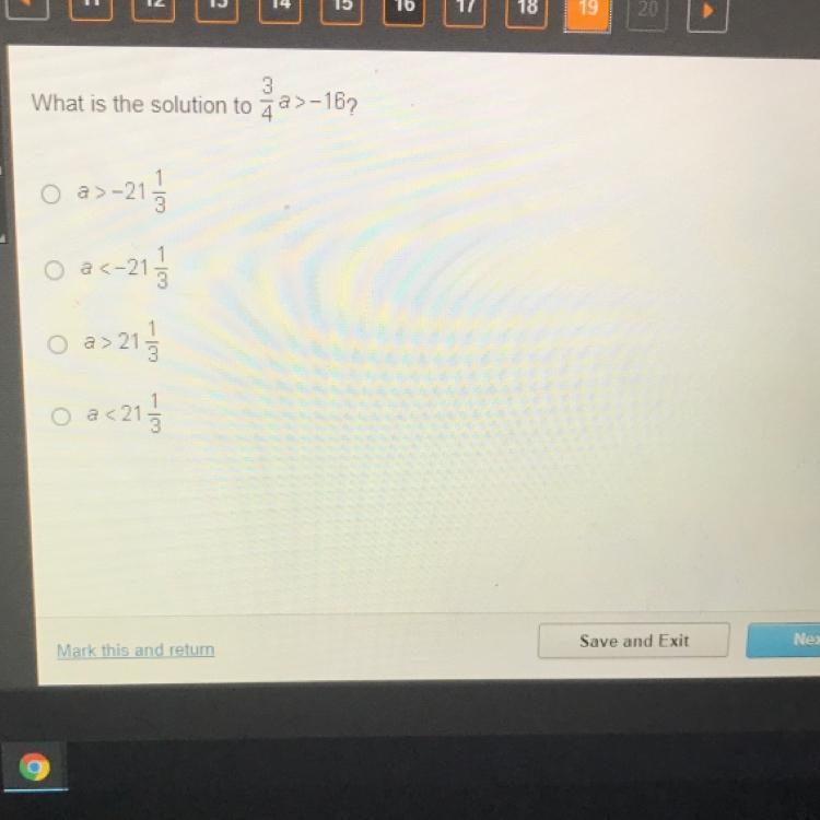 What is the solution to 3/4a>-16?EOFo a>-21o ac-21 }O a> 21O a <21-example-1