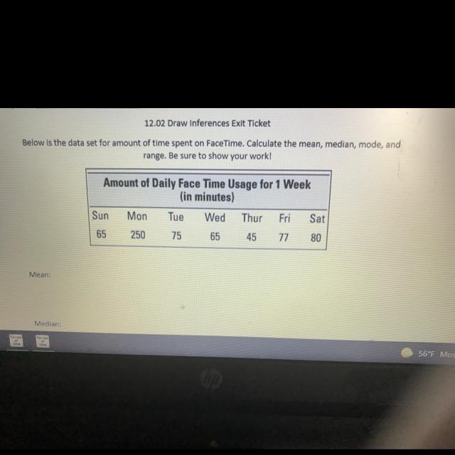 Below is a the data set for the amount of time spent on FaceTime. Calculate the mean-example-1