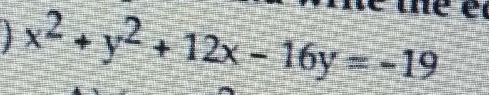 complete the square and write the equation in standard form. then given the center-example-1