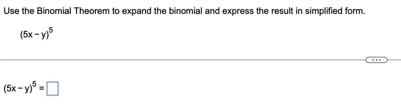 Use the Binomial Theorem to expand the binomial and express the result in simplified-example-1