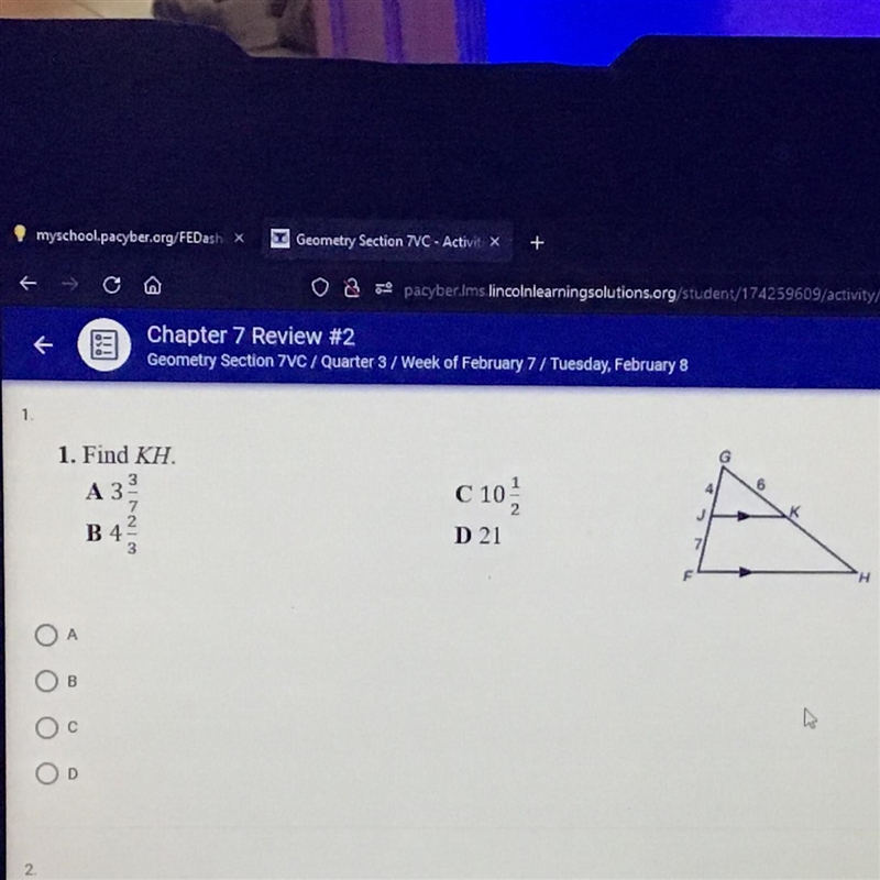 Find KH. A. 3 and 3/7, B. 4 and 2/3, C. 10 and 1/2, or D. 21-example-1