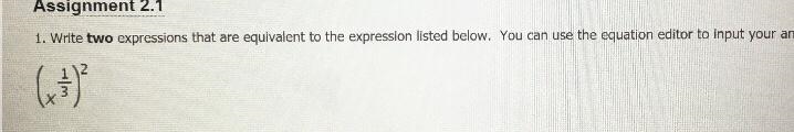 Write two expressions that are equivalent to the expression listed below.-example-1