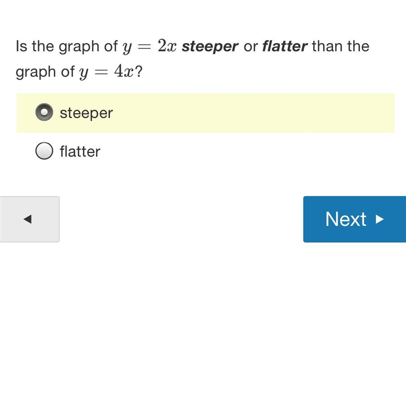 Is the graph of y=2x steeper or flatter than the graph of y=4x?-example-1