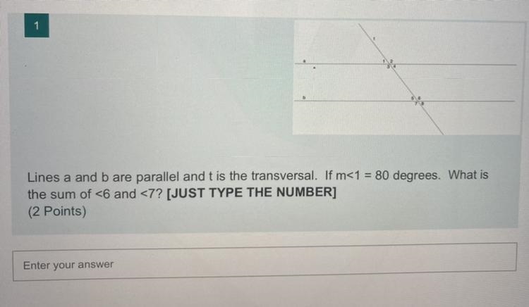 Lines a and b are parallel and t is the transversal. If m<1 = 80 degrees. What-example-1