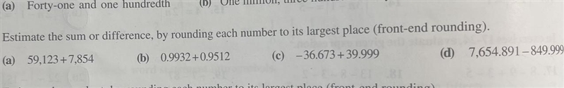 Estimate the sum or difference by rounding each number to its largest place (front-example-1