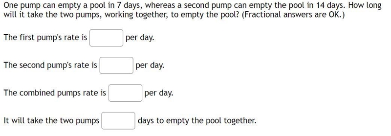 One pump can empty a pool in 7 days, whereas a second pump can empty the pool in 14 days-example-1