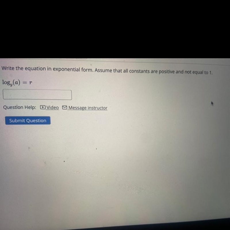 Write the equation in exponential form. Assume that all constants are positive and-example-1