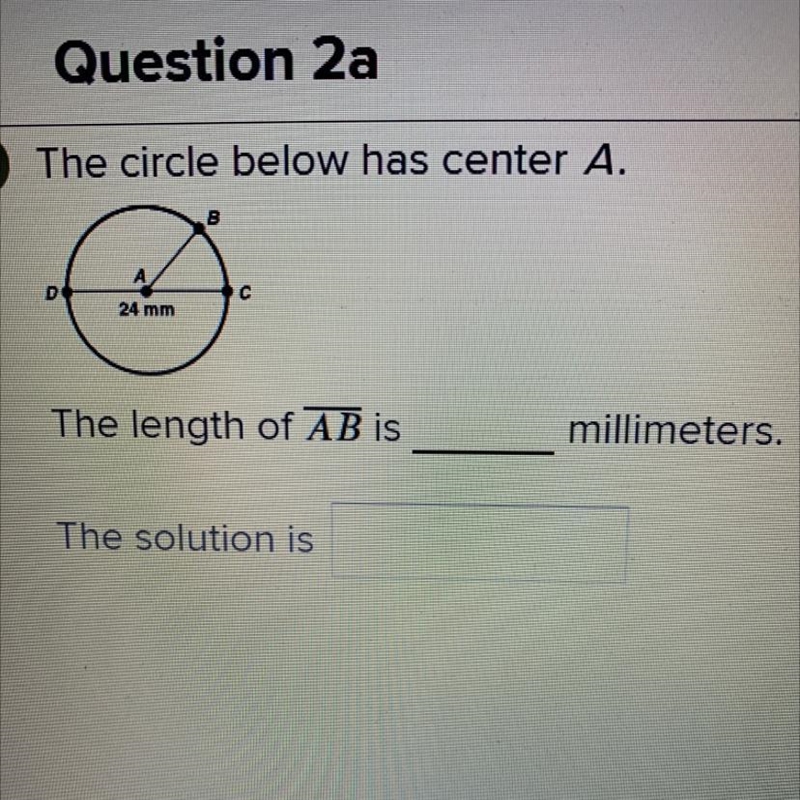 The circle below has center A.The lenght of AB is in milliliters-example-1