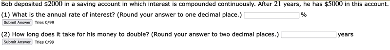 Bob deposited $2000 in a saving account in which interest is compounded continuously-example-1