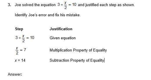 3.Joe solved the equation and justified each step as shown. Identify Joe’s error and-example-1