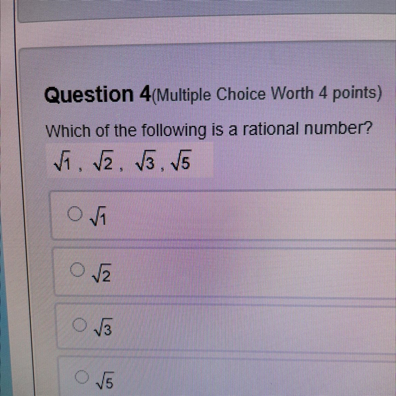 Question 4(Multiple Choice Worth 4 points) Which of the following is a rational number-example-1