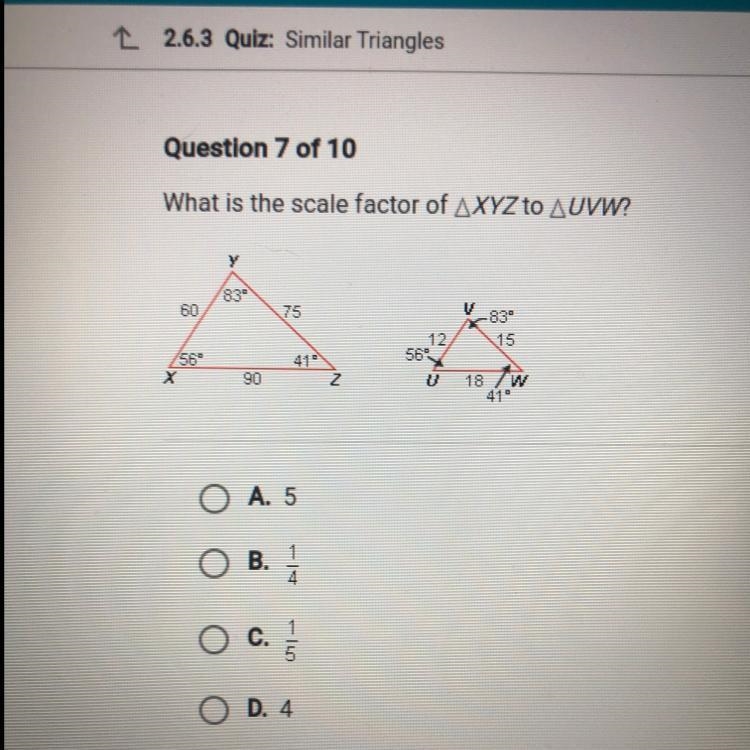 What is the scale factor of XYZ to UVW?y836075V83"1556°4156X9018W410A. 5B.14OOC-example-1