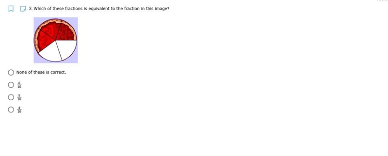 Which of these fractions is equivalent to the fraction in this image?-example-1