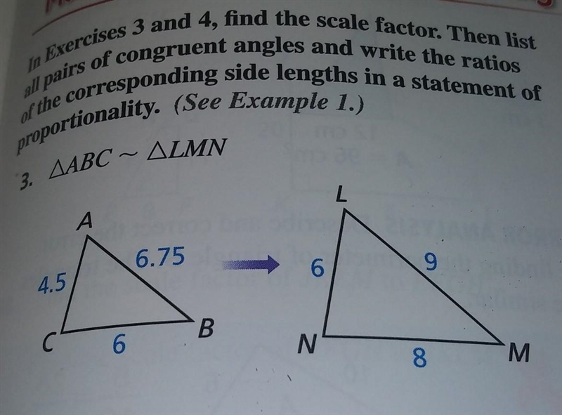 List all congruent pairs of congruent angles and write the ratios of the corresponding-example-1