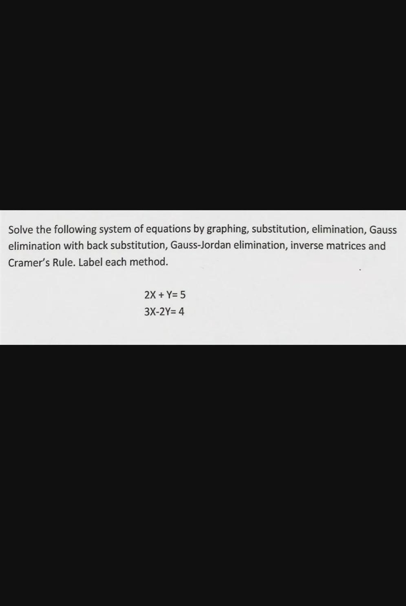 I only need help with the gauss elimination and back substitution, and cramers rule-example-1