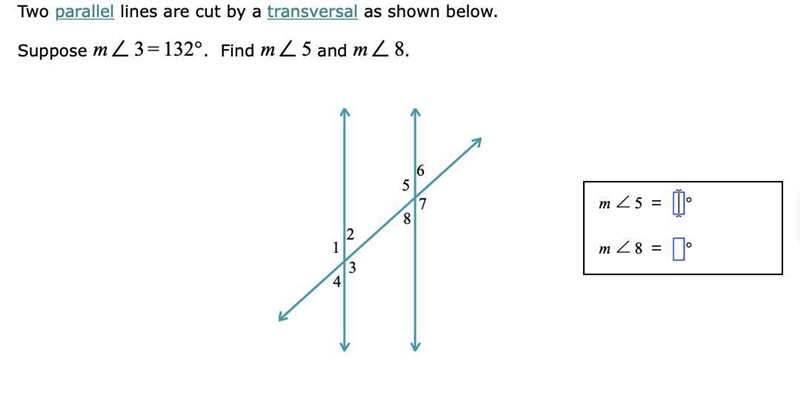 Two parallel lines are cut by a transversal as shown below.Suppose =m∠3132°. Find-example-1