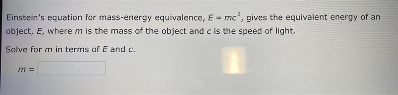 Einstein's equation for mass-energy equivalence, E = mc2, qives the equivalent energy-example-1