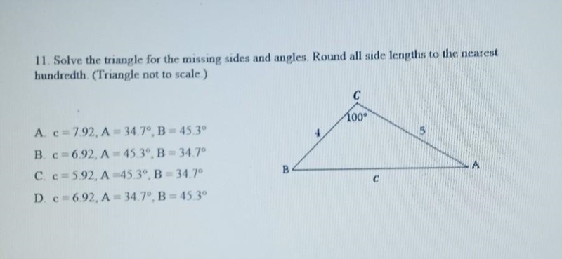 Solve the triangle for the missing sides and angles. Round all side lengths to the-example-1