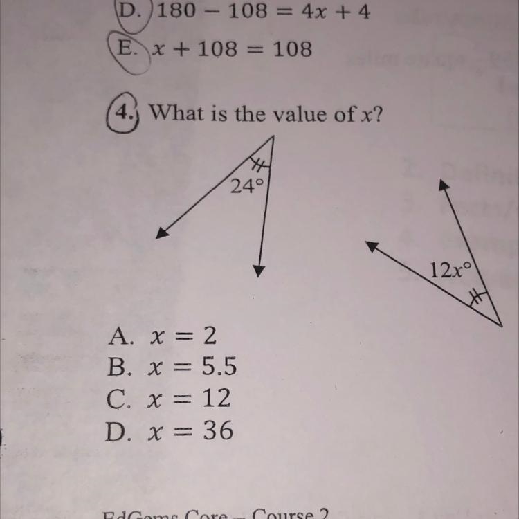 4. What is the value of x? 44 24° 12xº A. x = 2 B. x = 5.5 C. X = 12 D. x = 36-example-1