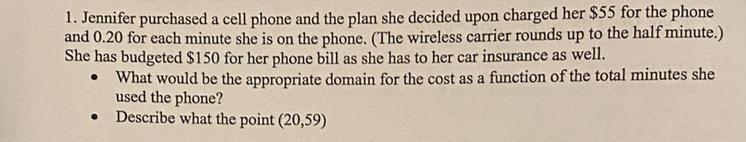 Jennifer purchased a cell phone and the plan she decided upon charged her $55for the-example-1