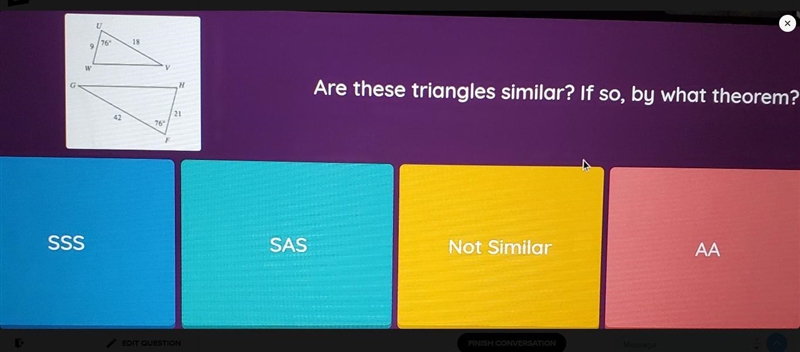 H Are these triangles similar? If so, by what theorem? 2 SSS SAS Not Similar AA-example-1