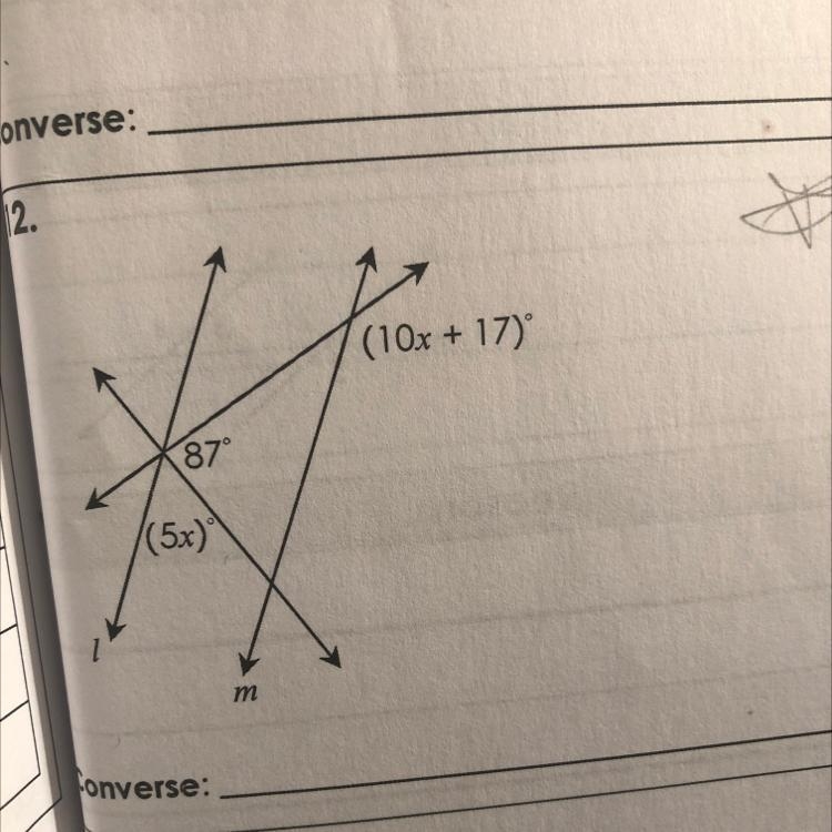 Find the value of x so that l//m. State the converse used(alternate interior, alternate-example-1