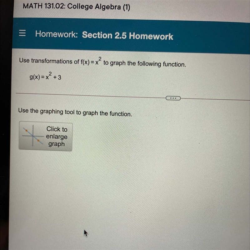 G(x) =x^2+3 Use the transformation to graph the following function-example-1