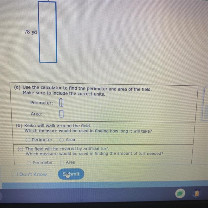 23 yd78 yd(a) Use the calculator to find the perimeter and area of the field.Make-example-1