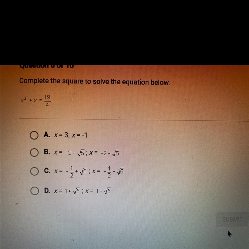 Complete the square to solve the equation below.x2+x=1O A. x= 3; x = -1O B. x= -2+ V-example-1