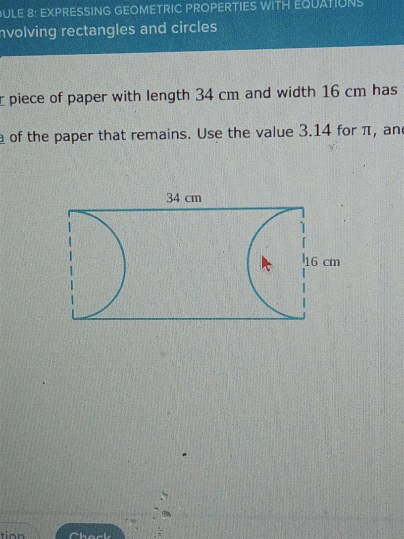 A rectangular piece of paper with length 34 cm and width 16 cm has two semicircles-example-1