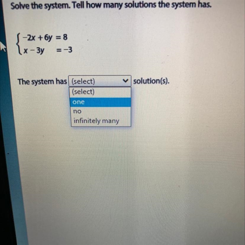 Solve the system. Tell how many solutions the system has.-2x + 6y = 8x-3y=-3solution-example-1