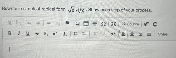 Rewrite in simplest radical form √x• 4√x. Show each step of your process.-example-1