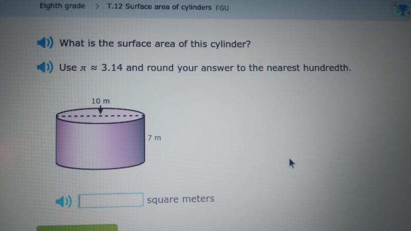 Eighth grade 1.12 Surface area of Cynder What is the surface area of this cylinder-example-1