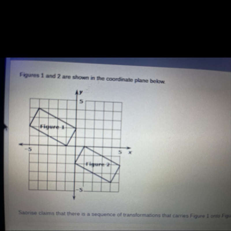 Figure 1 and 2 are shown in the coordinate below. Saorise claims the there is a sequence-example-1