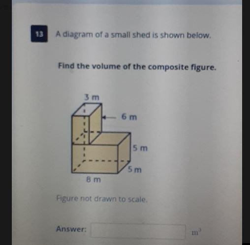 Find the volume of the composite figure. 3 m 6 m 5 m 5 m 8 m Figure not drawn to scale-example-1