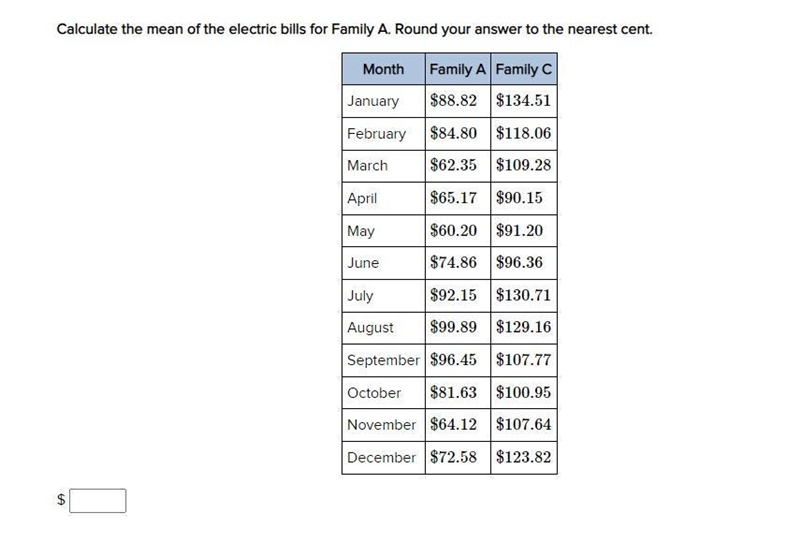 Calculate the mean of the electric bills for Family A. Round your answer to the nearest-example-1