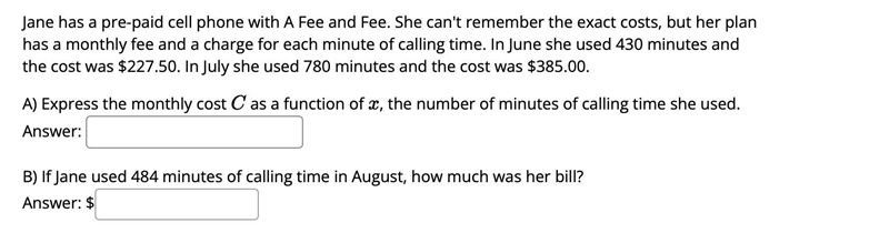 Jane has a pre-paid cell phone with A Fee and Fee. She can't remember the exact costs-example-1