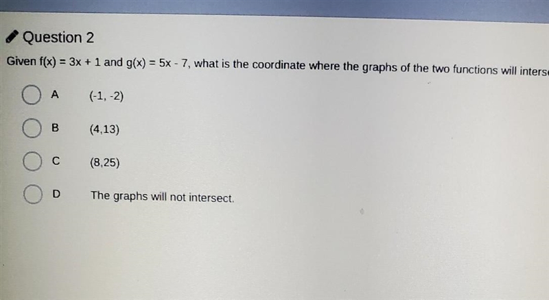 V Pause Q Zoom Question 2 Given f(x) = 3x + 1 and g(x) = 5x - 7, what is the coordinate-example-1