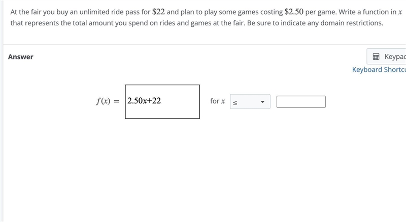 At the fair you buy an unlimited ride pass for $22 and plan to play some games costing-example-1