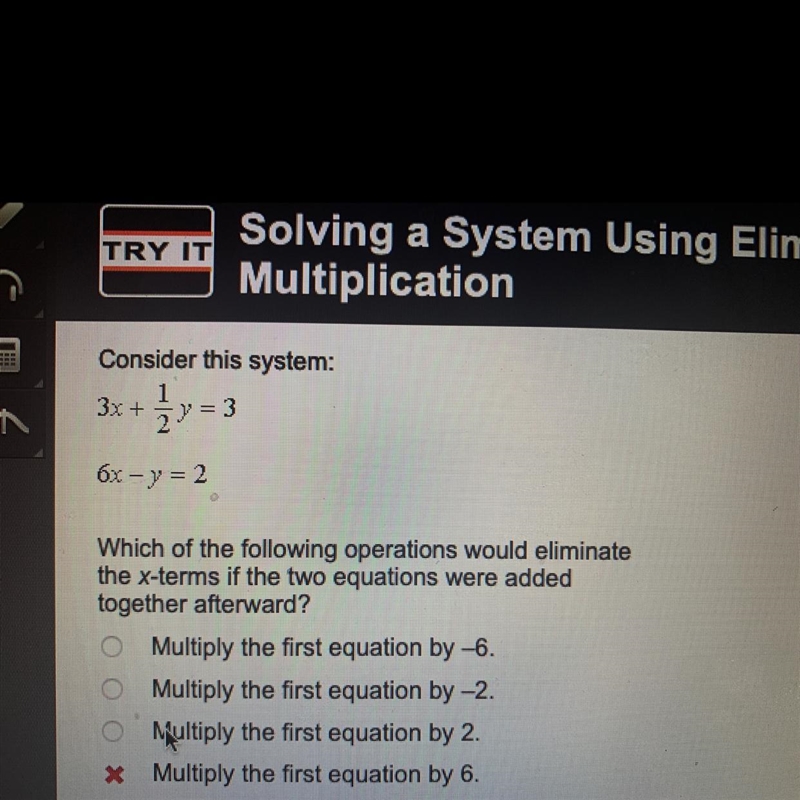 Which of the following operations would eliminate the x-terms of the two equations-example-1