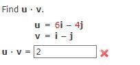 Find u · v.u = 6i − 4jv = i − j-example-1