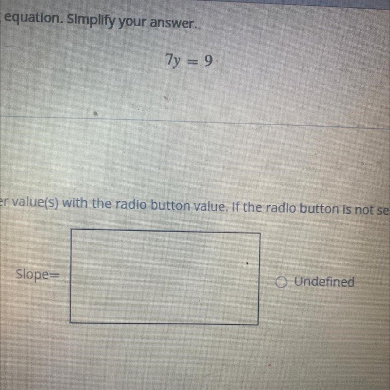 Find the slope of the line determined by the following equation simplify your answer-example-1