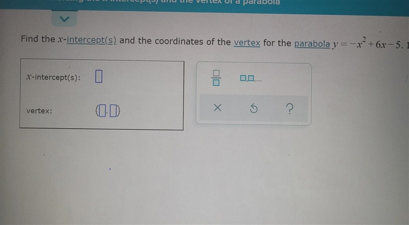 I need help finding the x intercept and the vertex-example-1