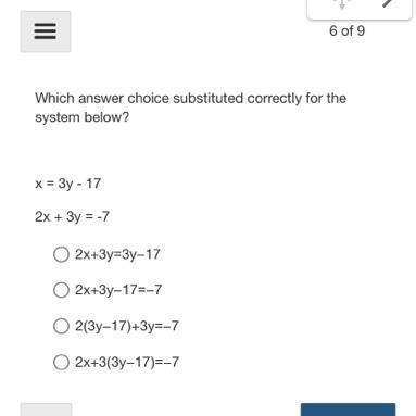 Which answer choice substituted correctly for the system below? x=3y-17 2x+3y=-7 2x-example-1