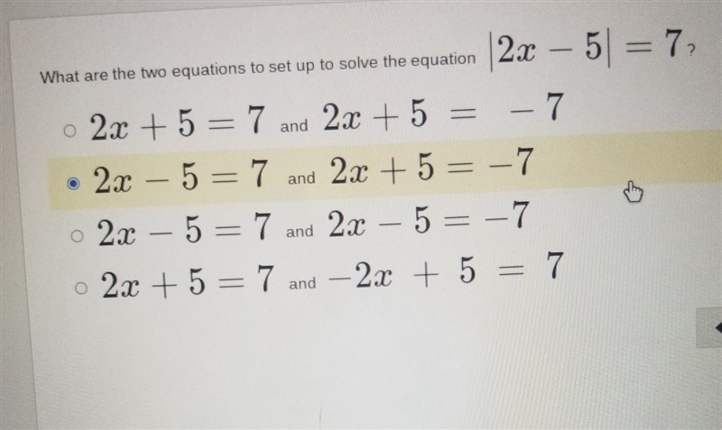 What are the two equations to set up to solve the equation |2x - 5| = 7​-example-1