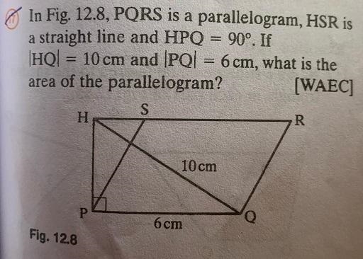 PQRS is a parallelogram, HSR is a straight line and HPQ = 90°. If |HQ| = 10 cm and-example-1