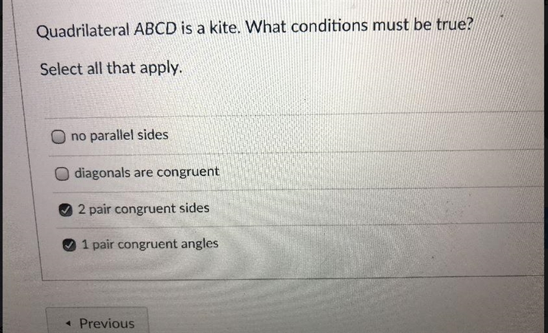 Quadrilateral ABCD is a kite. What conditions must be true?Select all that apply.no-example-1