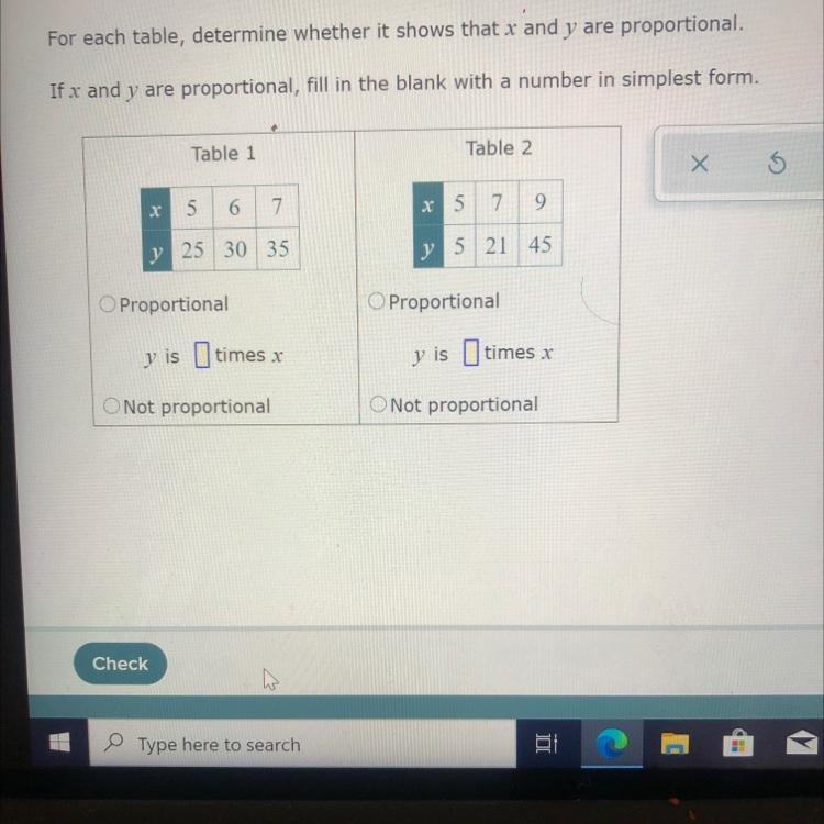 For each table,determine whether it shows that x and y are proportional.If x and y-example-1