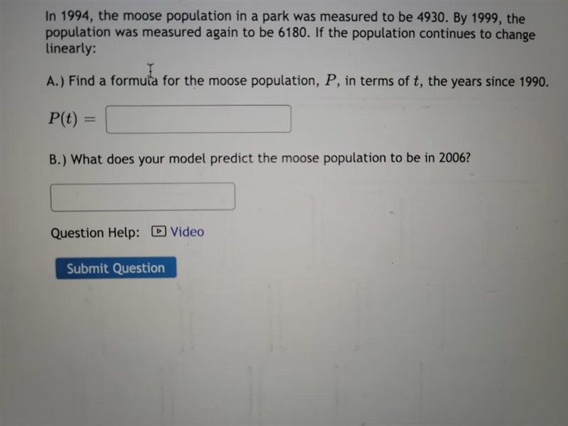 In 1994, the moose population in a park was measured to be 4930. By 1999, the population-example-1